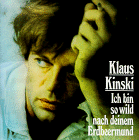 Ich bin so wild nach Deinem Erdbeermund - Gedichte gesprochen von Klaus Kinski